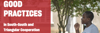 UN Office for South-South Cooperation, Good practices in South-South and Triangular Cooperation - Transforming Education and Delivering on SDG4